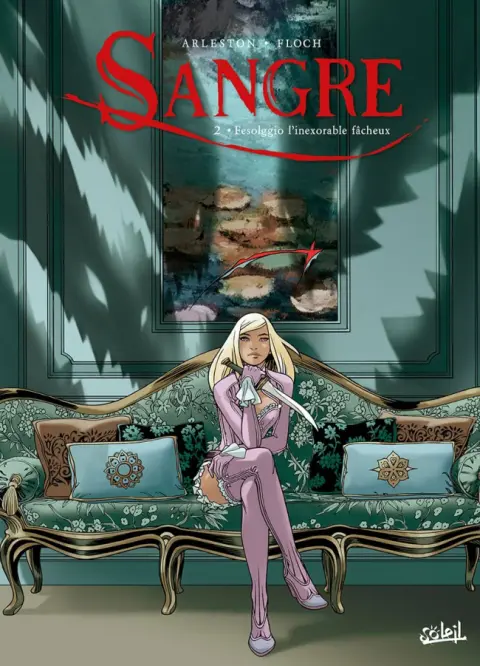 Couverture de l'album Sangre Tome 2 Fesolggio l'inexorable fâcheux