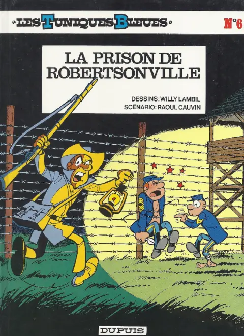 Couverture de l'album Les Tuniques Bleues Tome 6 La prison de Robertsonville