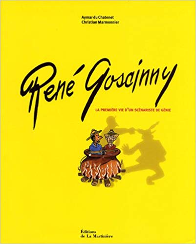 Couverture de l'album René Goscinny - La Première Vie d'un scénariste de génie