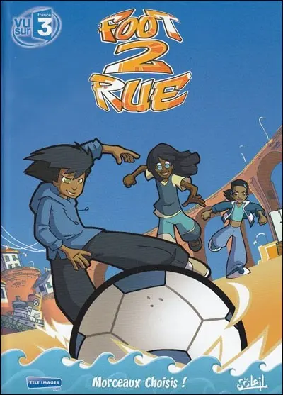 Foot 2 rue Morceaux Choisis !