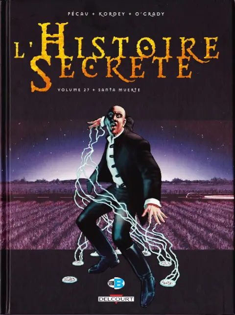 L'Histoire secrète Volume 27 Santa Muerte