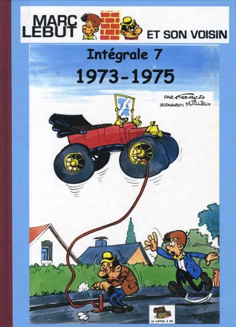 Marc Lebut et son voisin Intégrale 7 1973-1975