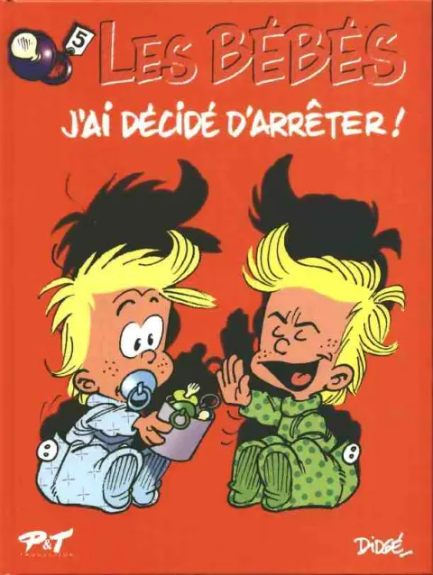 BB de BD / Les Bébés Tome 5 J'ai décidé d'arrêter !