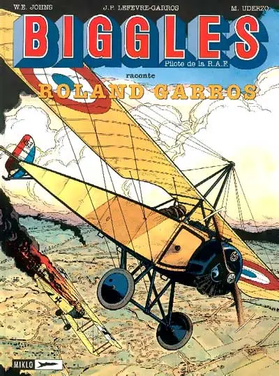 Biggles Tome 4 Roland Garros