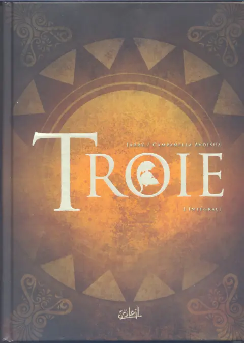 Troie Trois - L'Intégrale