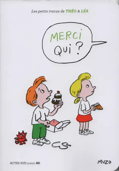 Les petits tracas de Théo & Léa Tome 11 Merci qui ?