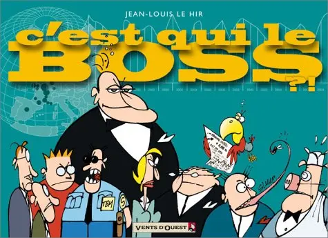 C'est qui le boss ?!