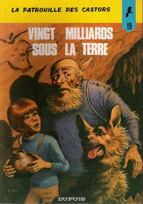 Couverture de l'album La Patrouille des Castors Tome 19 Vingt milliards sous la terre
