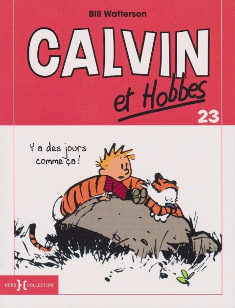 Couverture de l'album Calvin et Hobbes Tome 23 Y a des jours comme ça !