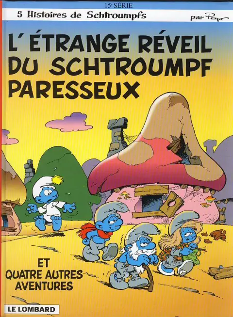 Couverture de l'album Les Schtroumpfs Tome 15 L'étrange réveil du schtroumpf paresseux