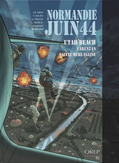 Normandie juin 44 Tome 2 Utah Beach - Carentan - Sainte-Mère-Eglise