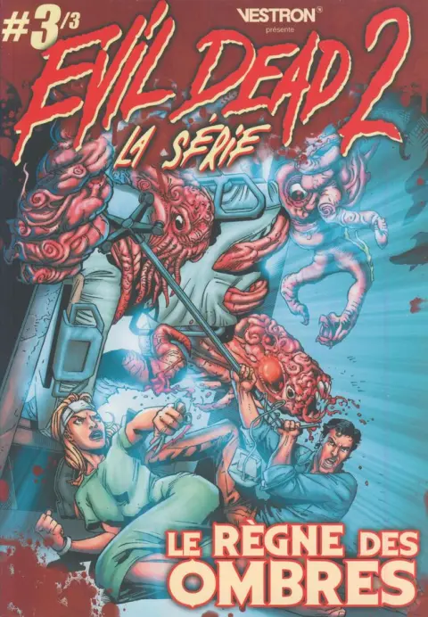Evil Dead 2 - La Série #3/3 Le Règne des ombres