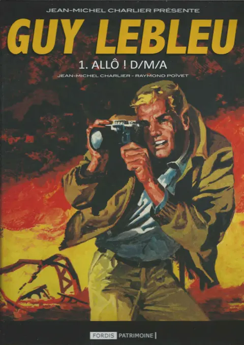 Guy Lebleu Tome 1 Allô ! D/M/A