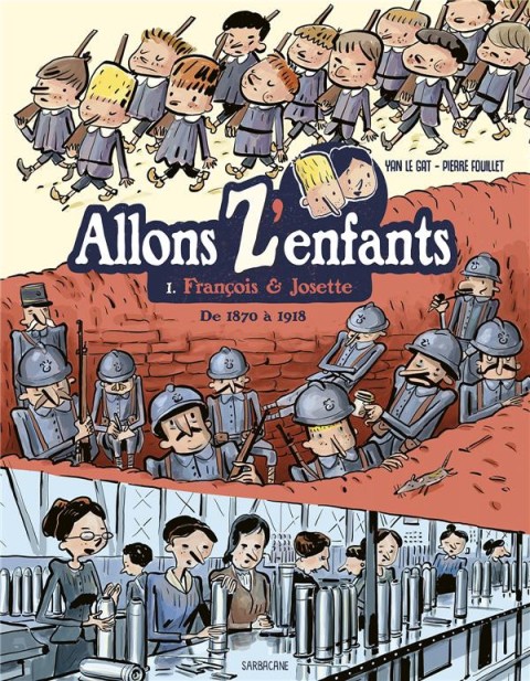 Couverture de l'album Allons z'enfants 1 François & Josette de 1870 à 1918