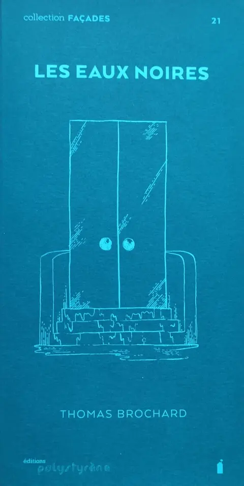 Façades 21 Les eaux noires