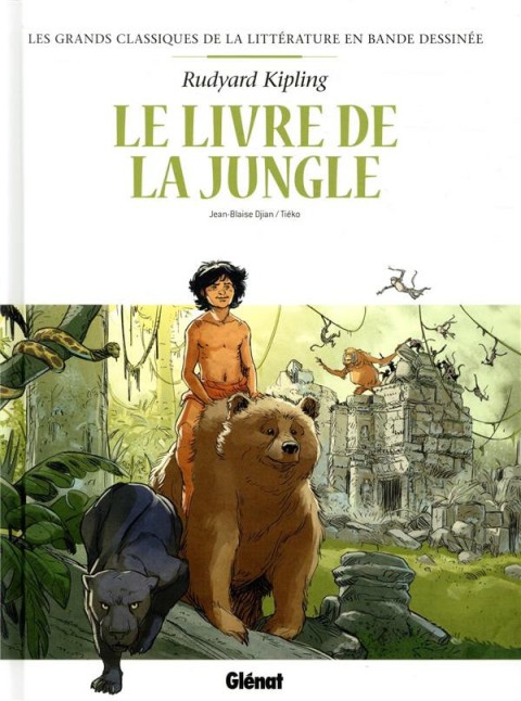 Les Grands Classiques de la littérature en bande dessinée Tome 6 Le livre de la jungle