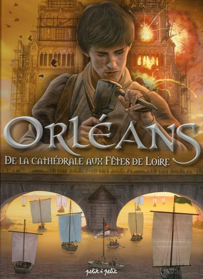 Couverture de l'album Orléans 2 De la cathédrale aux fêtes de Loire