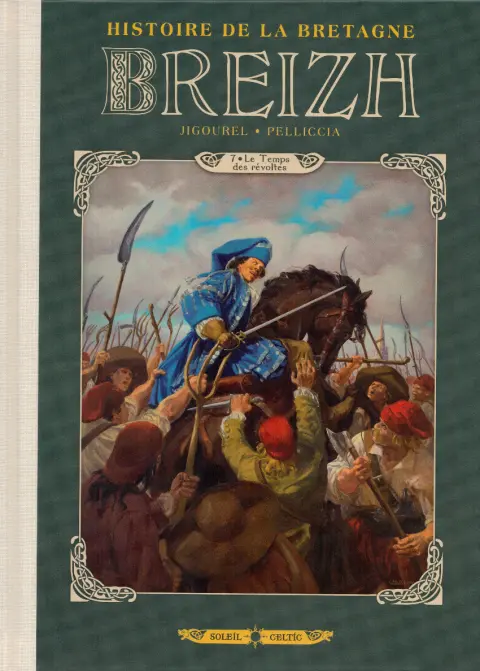 Breizh - Histoire de la Bretagne 7 Le Temps des révoltes