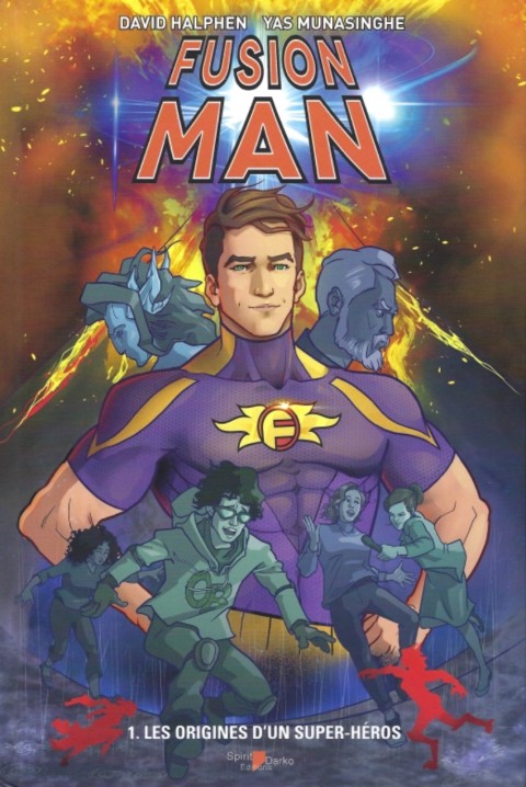 Fusion Man 1 Les origines d'un super-héros