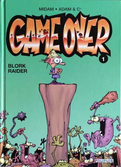 Couverture de l'album Game over Tome 1 Blork Raider