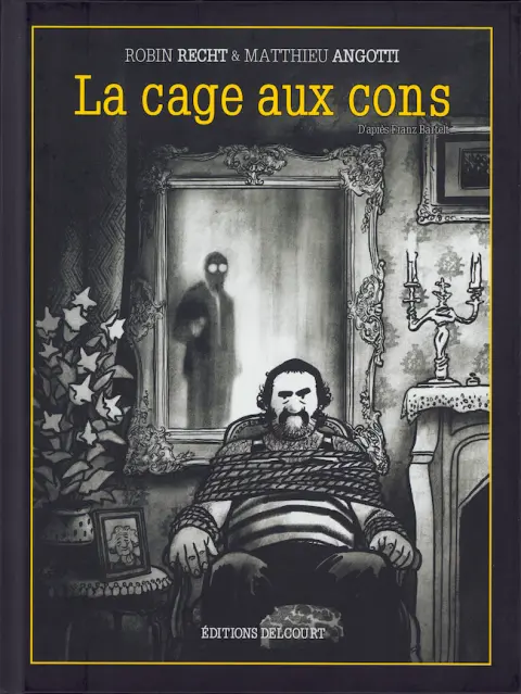 La cage aux cons