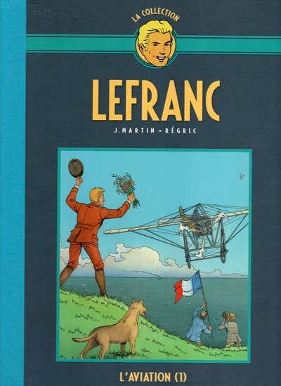 Couverture de l'album Lefranc La Collection - Hachette L'aviation (1)