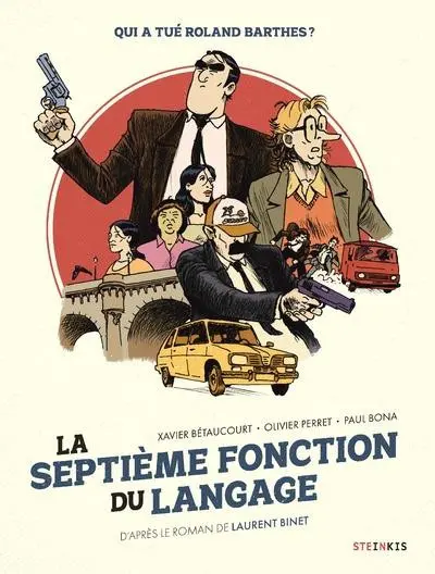La septième Fonction du langage Qui a tué Roland Barthes ?