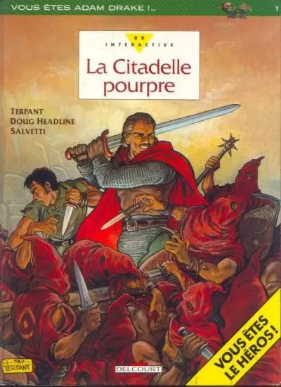 La Citadelle pourpre Vous êtes Adam Drake!...