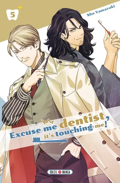 Excuse me dentist, it's touching me ! 5
