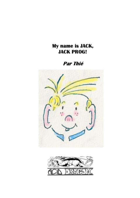 Couverture de l'album Jack Prog My name is Jack, Jack Prog !