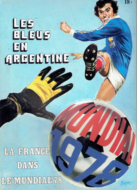 Couverture de l'album Les Bleus en Argentine La France dans le Mundial 78