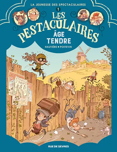 Les pestaculaires 1 Âge tendre