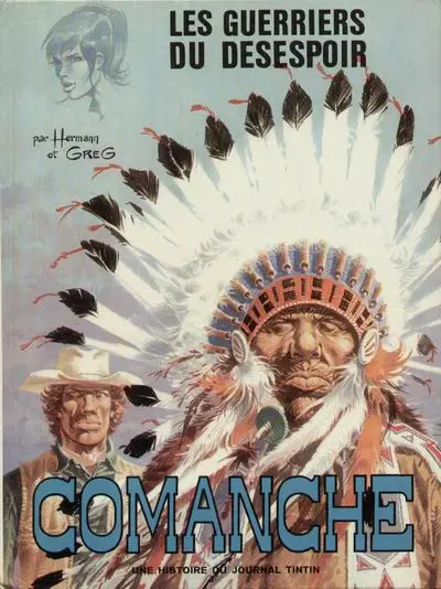 Comanche Tome 2 Les guerriers du désespoir