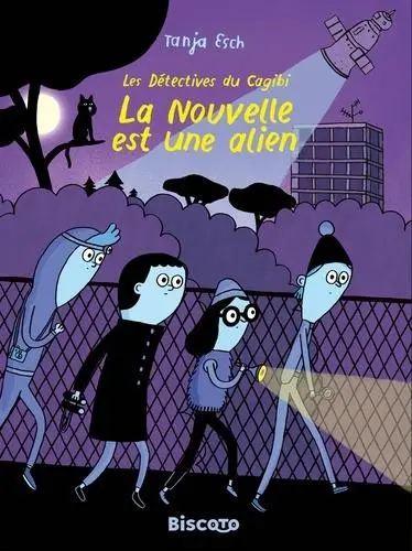 Les détectives du Cagibi La nouvelle est une alien