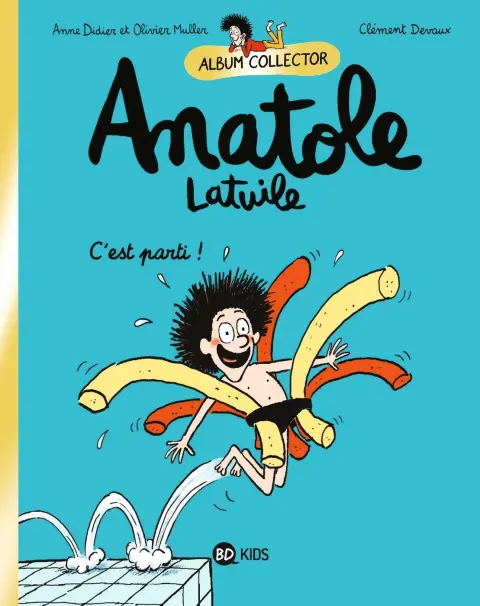 Anatole Latuile Tome 1 C'est parti !