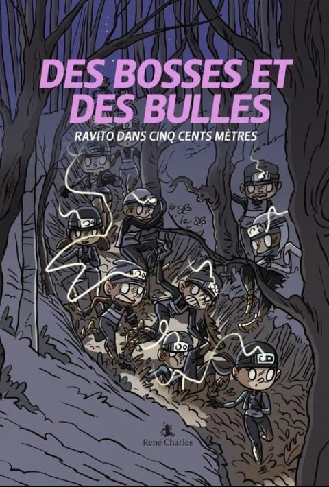 Des Bosses et Des Bulles Tome 5 Ravito dans cinq cents mètres