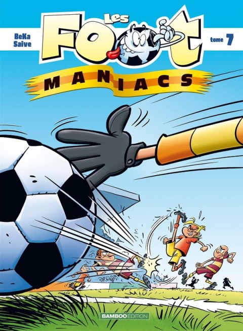 Les Foot-maniacs Tome 7