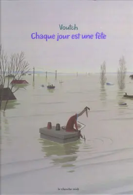 Chaque jour est une fête