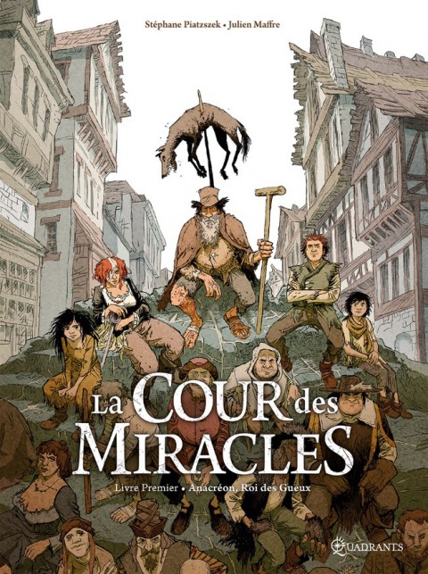 Couverture de l'album La Cour des miracles Tome 1 Anacréon, Roi des gueux