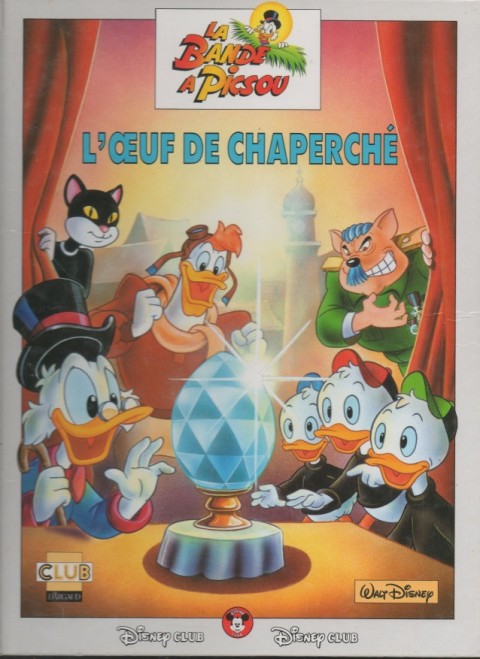 Couverture de l'album Disney Club La Bande à Picsou - L'Œuf de Chaperché