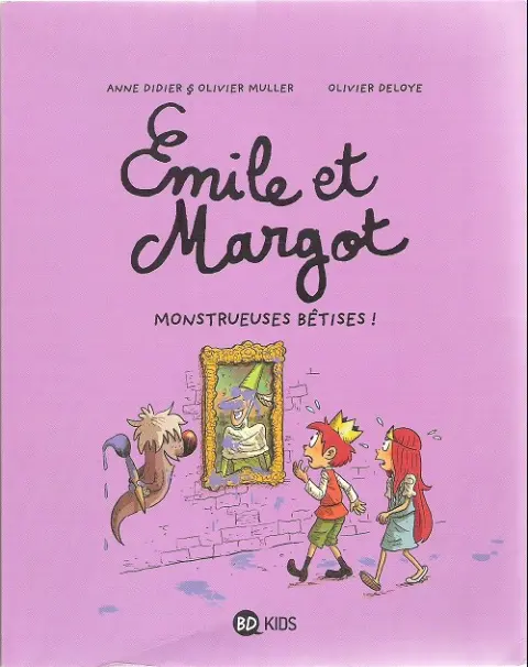 Émile et Margot Tome 2 Monstrueuses bêtises !