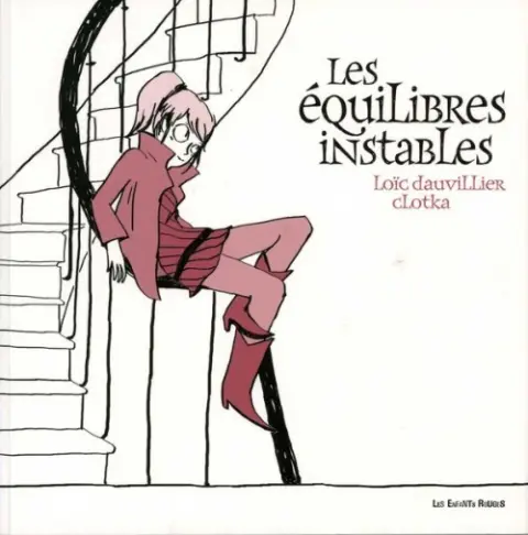 Les Équilibres instables