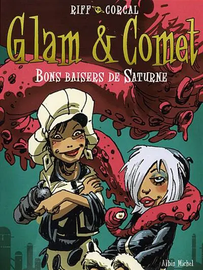 Glam et Comet Tome 2 Bons baisers de Saturne