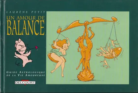 Un amour de balance - Guide astrologique de la vie amoureuse