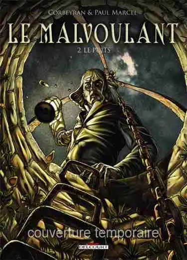 Le Malvoulant Tome 2 Le Puits