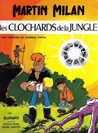 Martin Milan 1ère série Tome 3 Les clochards de la jungle