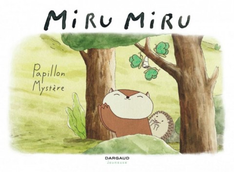 Couverture de l'album Miru Miru Tome 4 Papillon mystère