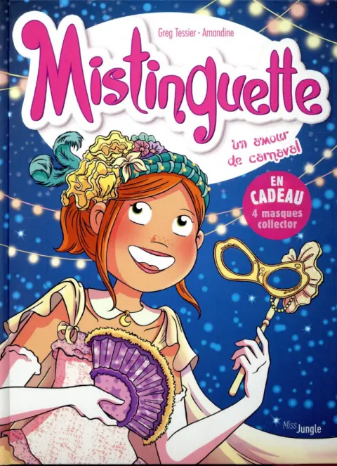 Mistinguette Tome 9 Un amour de carnaval