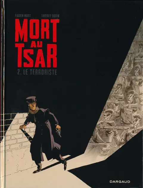 Mort au Tsar Tome 2 Le terroriste