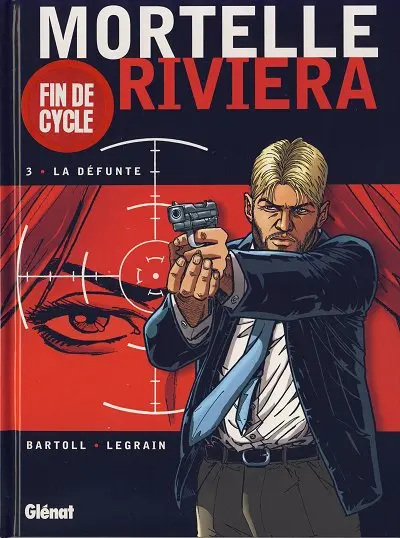 Mortelle riviera Tome 3 La défunte